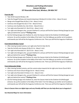 Directions and Parking Information Caesars Windsor 377 Riverside Drive East, Windsor, on N9A 7H7