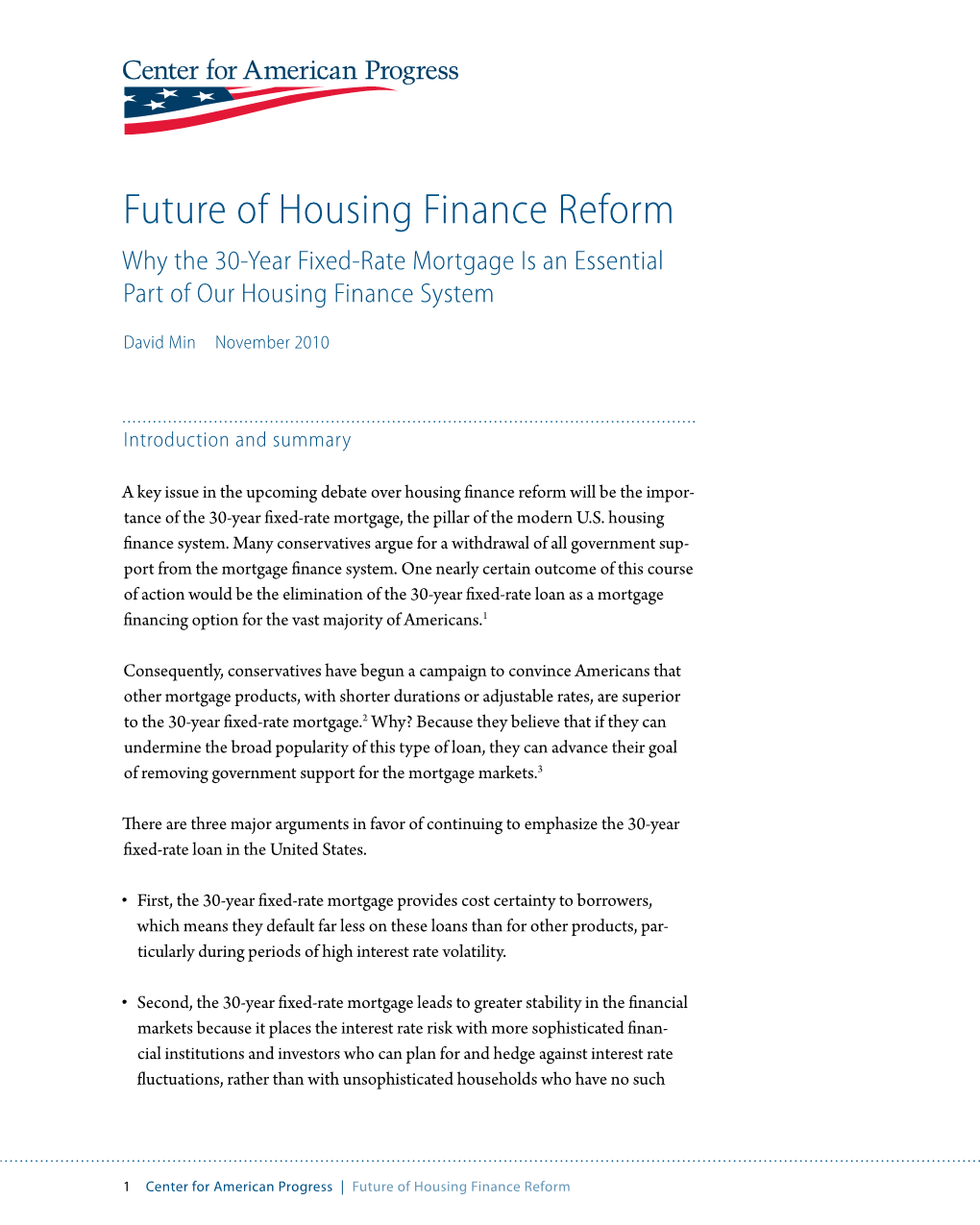 Future of Housing Finance Reform Why the 30-Year Fixed-Rate Mortgage Is an Essential Part of Our Housing Finance System