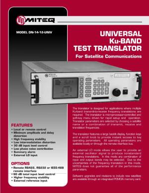 UNIVERSAL Ku-BAND TEST TRANSLATOR for Satellite Communications