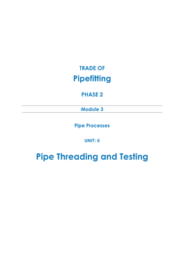 Pipe Threading and Testing