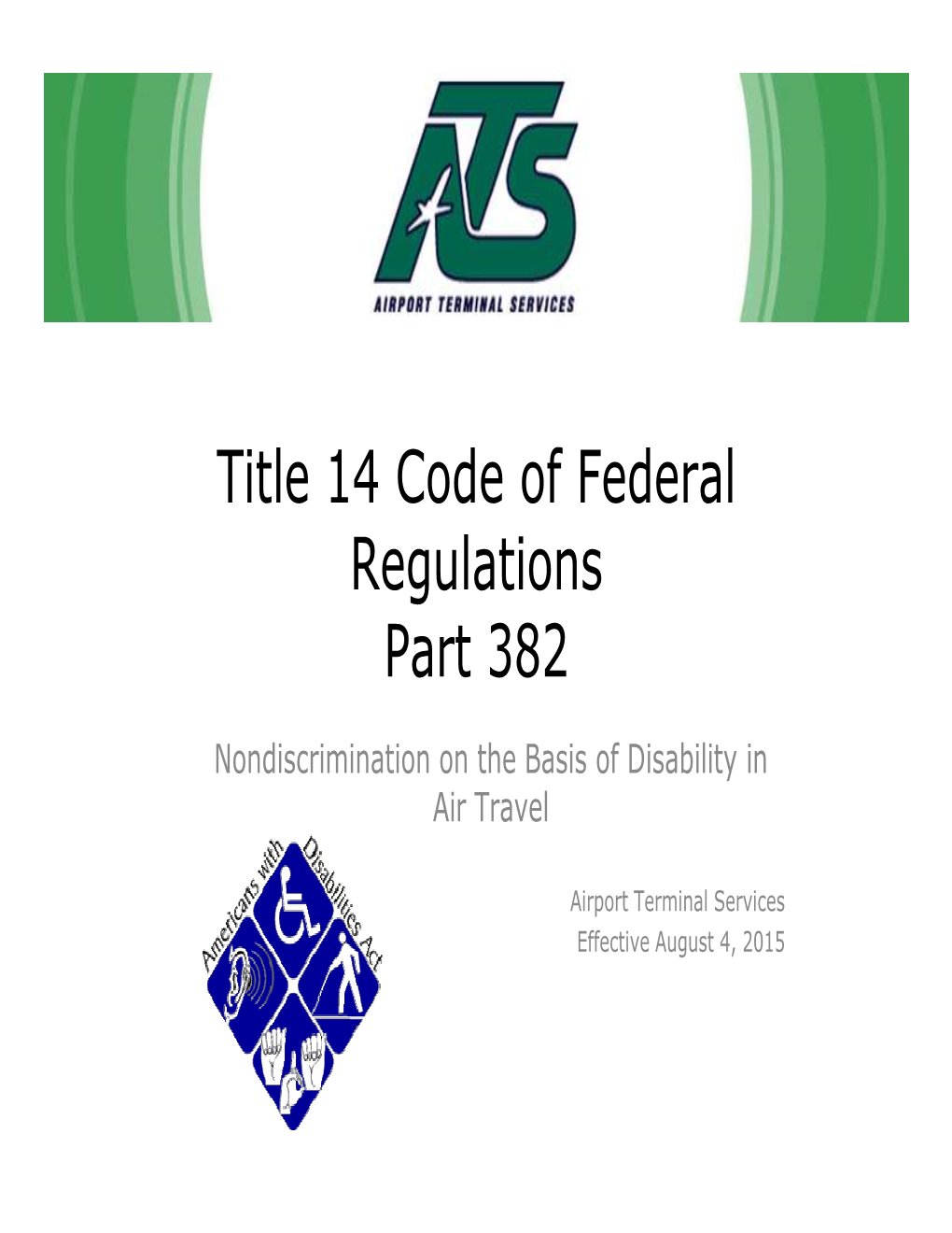 Title 14 Code of Federal Regulations Part 382