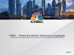 CNBC – Where the World's Influencers Congregate