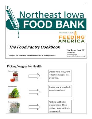 The Food Pantry Cookbook Northeast Iowa FB Josh Rodgers Health Educator Recipes for Common Food Items Found in Food Pantries Jrodgers@Feedingamerica.Org