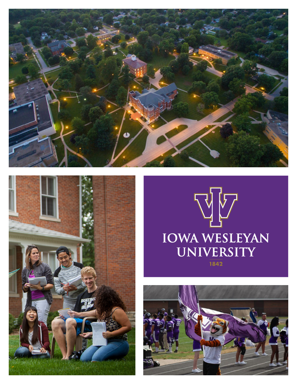 About Iowa Wesleyan University University Is a Our History: Iowa Wesleyan University Is One of the Most Historic Institutions in the United States