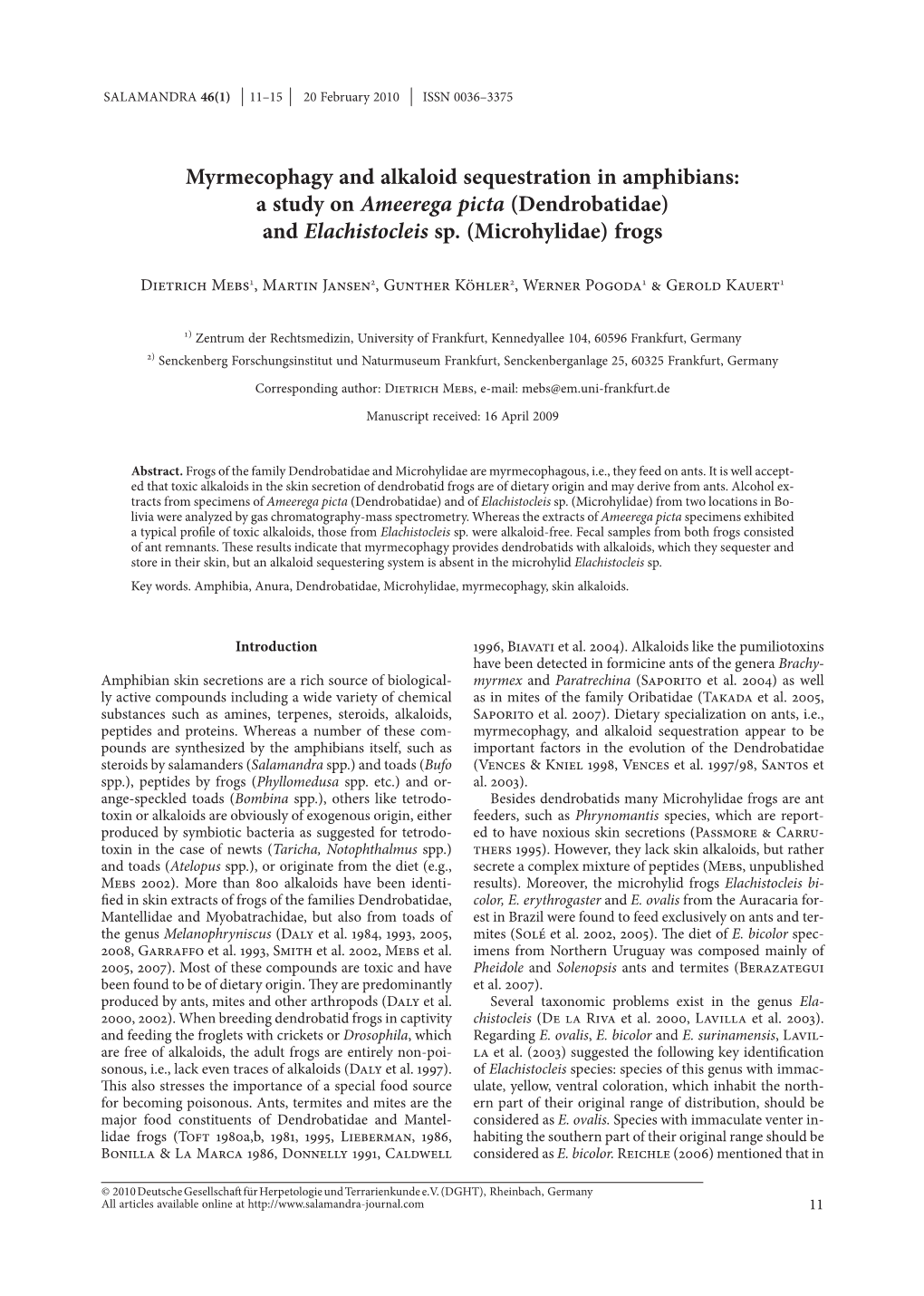 Myrmecophagy and Alkaloid Sequestration in Amphibians: a Study on Ameerega Picta (Dendrobatidae) and Elachistocleis Sp