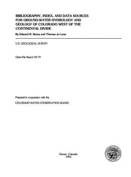 BIBLIOGRAPHY, INDEX, and DATA SOURCES for GROUND-WATER HYDROLOGY and GEOLOGY of COLORADO WEST of the CONTINENTAL DIVIDE by Edward R
