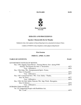 HANSARD 18-50 DEBATES and PROCEEDINGS Speaker: Honourable Kevin Murphy First Session FRIDAY, APRIL 13, 2018 TABLE of CONTE
