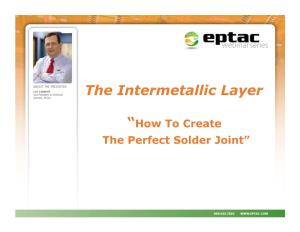 The Intermetallic Layer