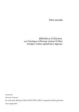 Parte Seconda Bibliotheca Collinsiana, Seu Catalogus Librorum Antonji Collins Armigeri Ordine Alphabetico Digestus