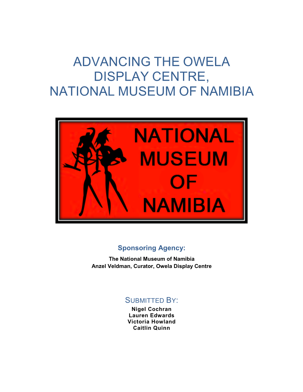 Advancing the Owela Display Centre, National Museum of Namibia