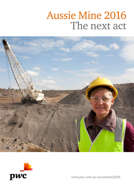 Aussie Mine 2016 the Next Act