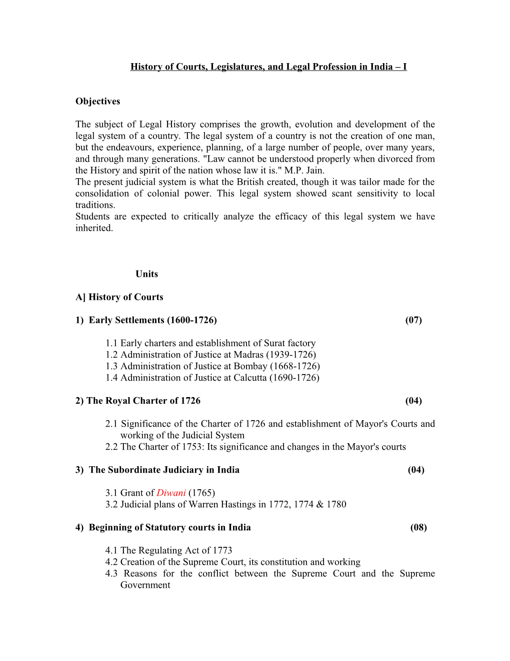 History of Courts, Legislatures, and Legal Profession in India I