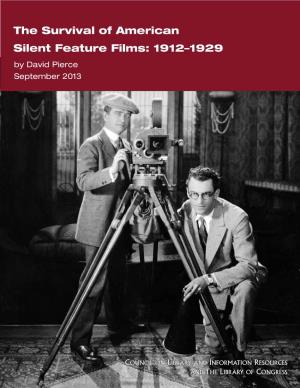 The Survival of American Silent Feature Films: 1912–1929 by David Pierce September 2013