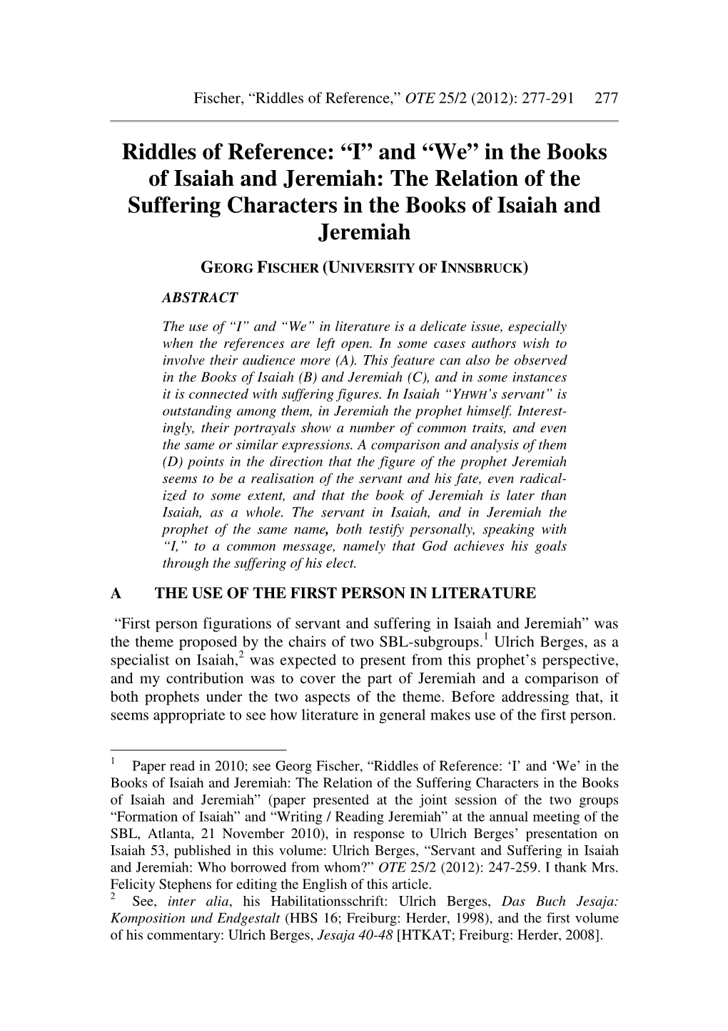 Riddles of Reference: “I” and “We” in the Books of Isaiah and Jeremiah: the Relation of the Suffering Characters in the Books of Isaiah and Jeremiah