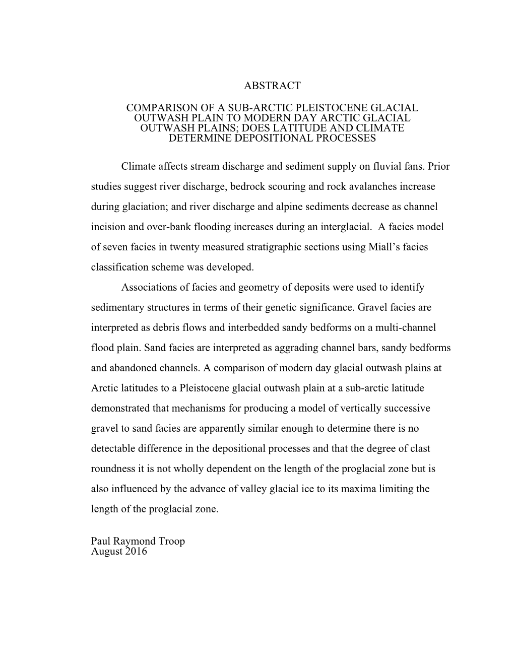 Does Latitude and Climate Determine Depositional Processes