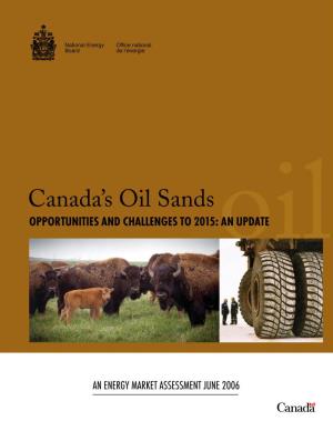 Canada Oil Sands Opportunities and Challenges to 2015: an Update