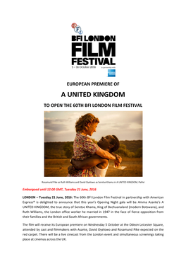 European Premiere of a United Kingdom to Open the 60Th Bfi London Film Festival