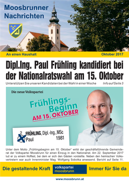 Dipl.Ing. Paul Frühling Kandidiert Bei Der Nationalratswahl Am 15. Oktober Unterstützen Sie Unseren Kandidaten Bei Der Wahl in Einer Woche Info Auf Seite 3