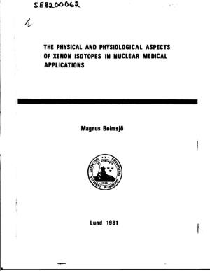 The Physical and Physiological Aspects of Xenon Isotopes in Nuclear Medical Applications