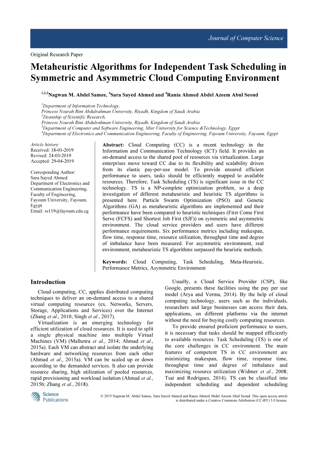 Metaheuristic Algorithms for Independent Task Scheduling in Symmetric and Asymmetric Cloud Computing Environment