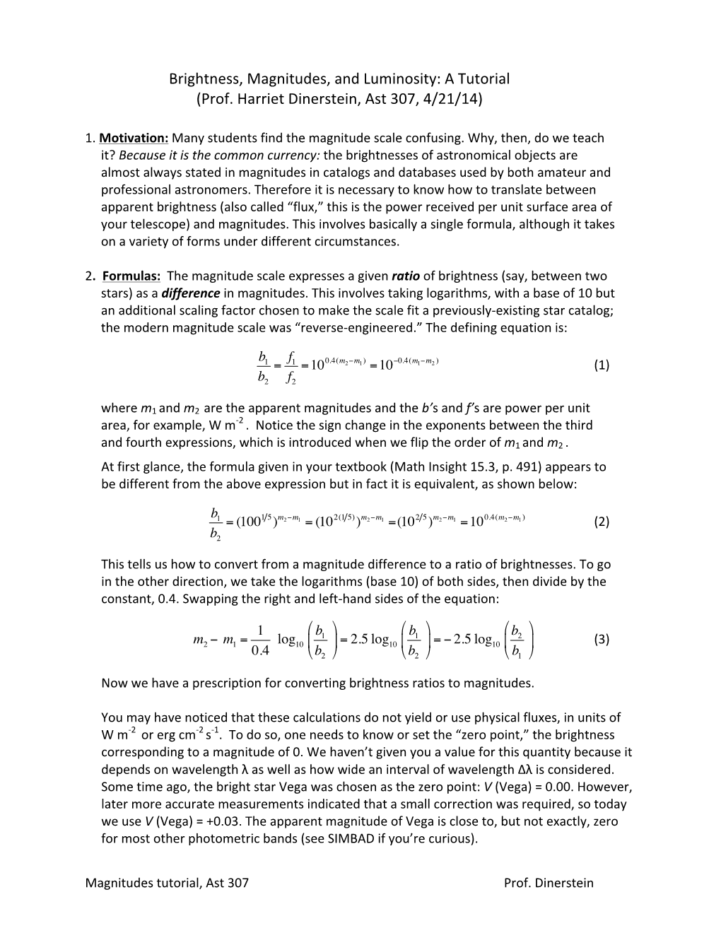 Brightness, Magnitudes, and Luminosity: a Tutorial (Prof. Harriet Dinerstein, Ast 307, 4/21/14)