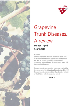 Grapevine Trunk Diseases. a Review Month : April Year : 2016