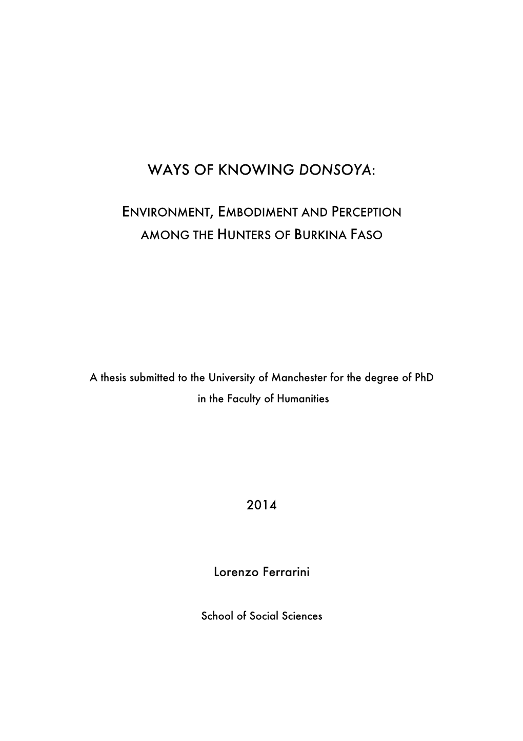 Ways of Knowing Donsoya: Environment, Embodiment and Perception Among the Hunters of Burkina Faso
