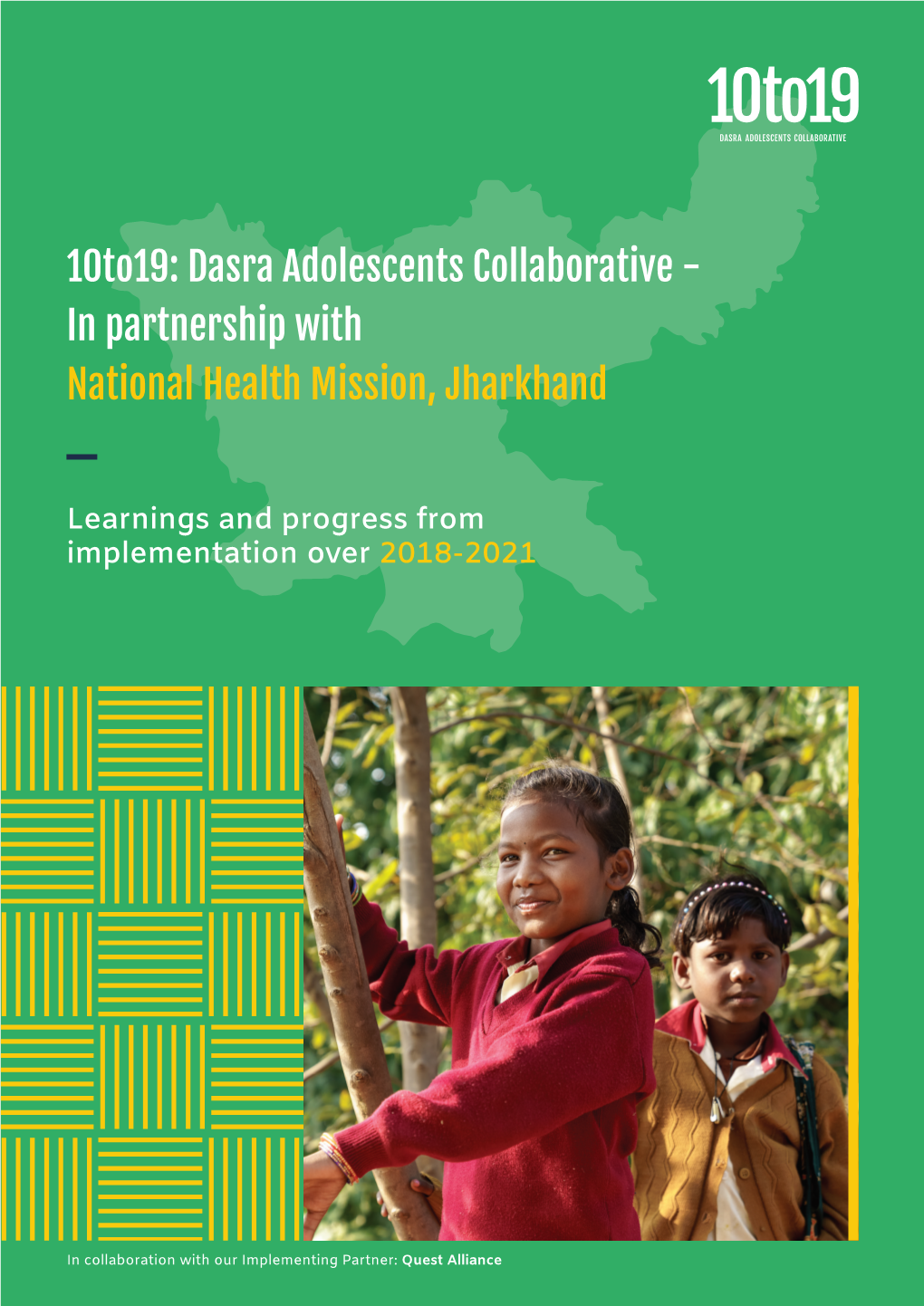 10To19: Dasra Adolescents Collaborative - in Partnership with National Health Mission, Jharkhand