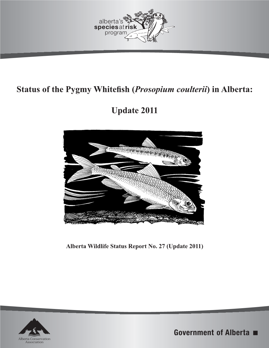 Status of the Pygmy Whitefish (Prosopium Coulterii) in Alberta
