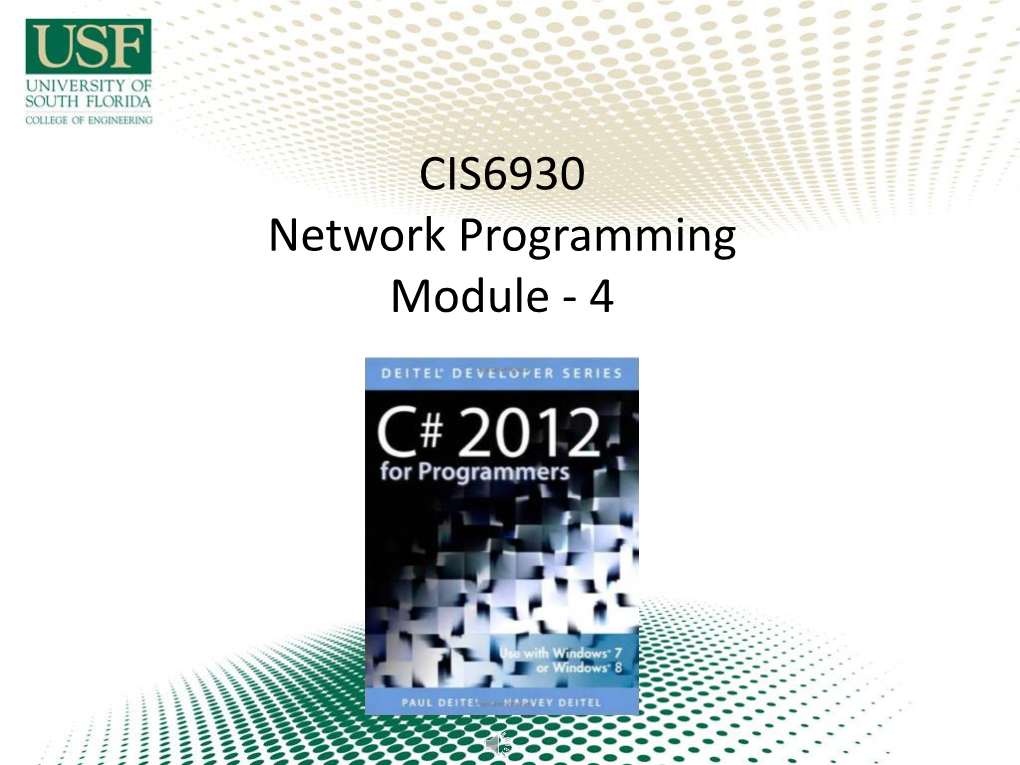 CIS6930 Network Programming Module - 4 Objectives