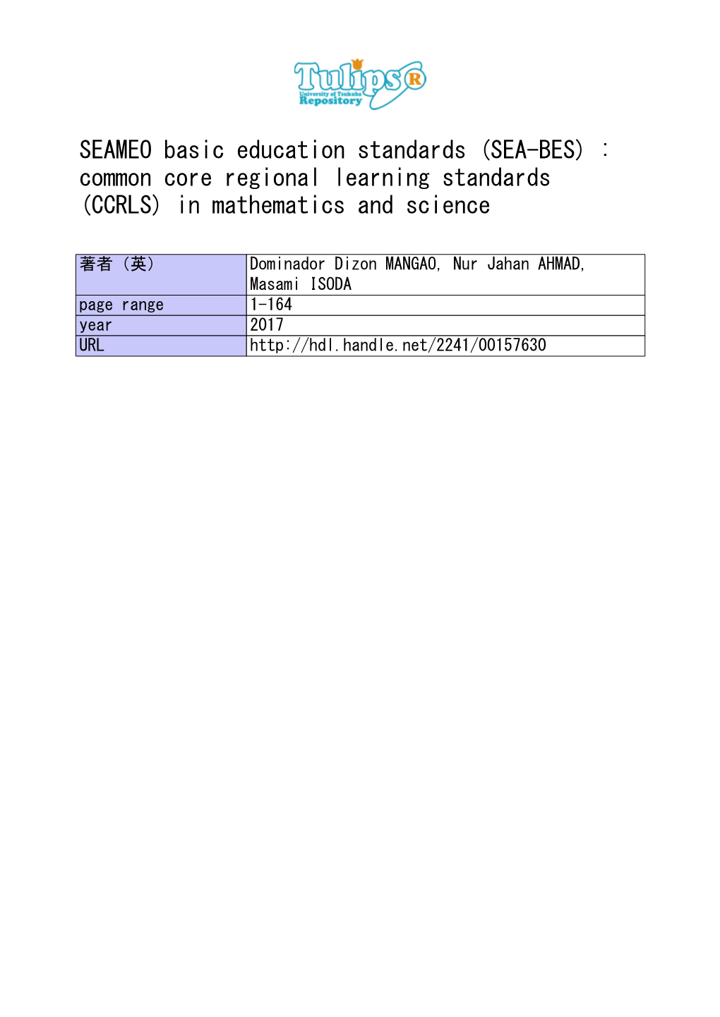 SEAMEO Basic Education Standards (SEA-BES) : Common Core Regional Learning Standards (CCRLS) in Mathematics and Science