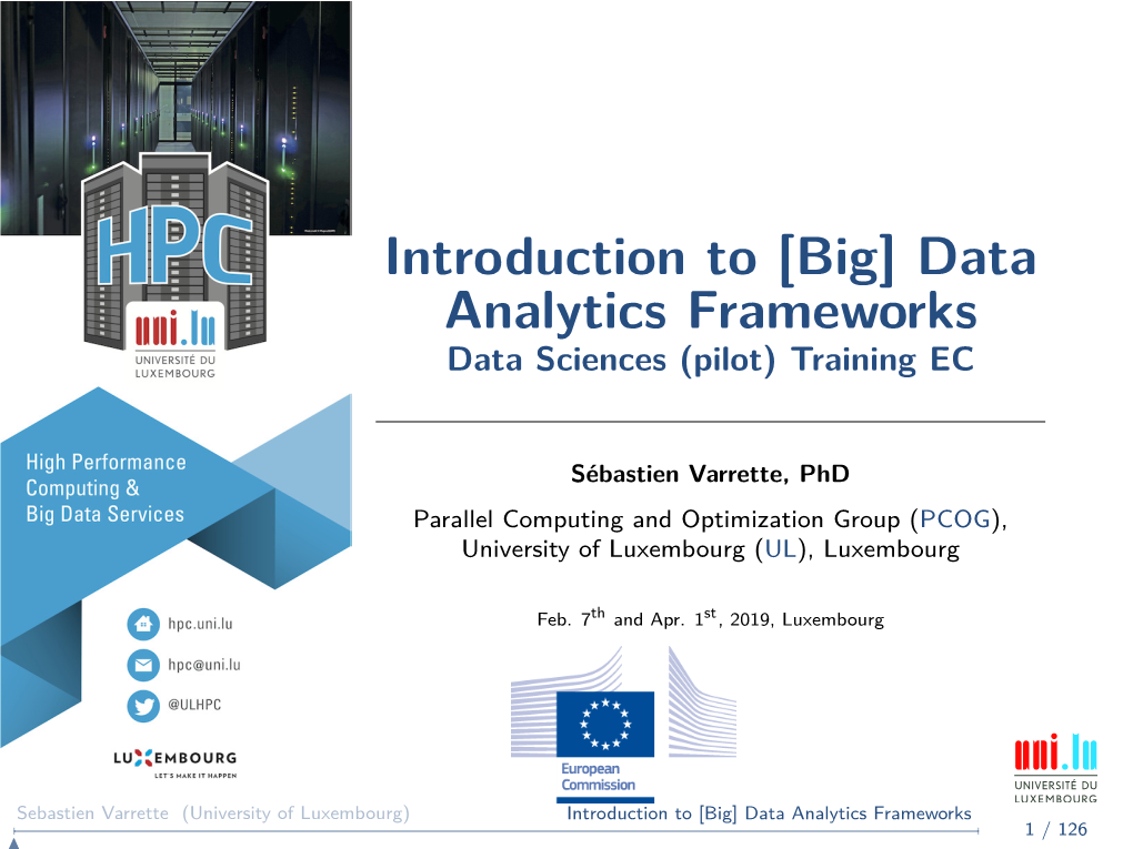 Introduction to [Big] Data Analytics Frameworks Data Sciences (Pilot) Training EC
