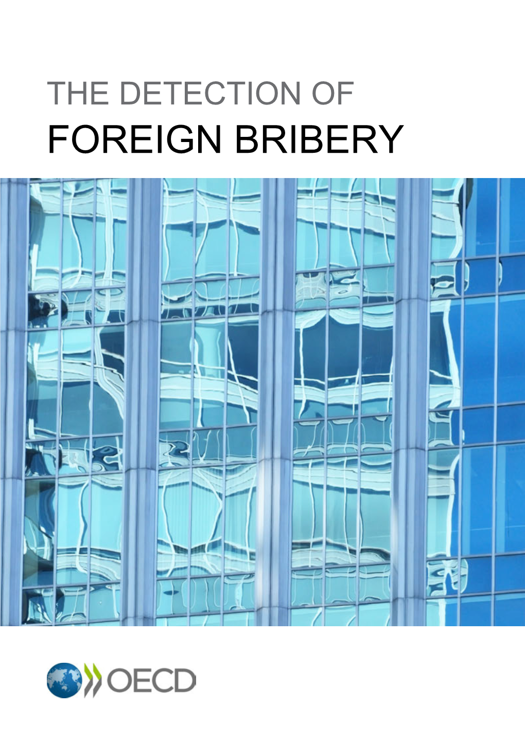 The Detection of Foreign Bribery