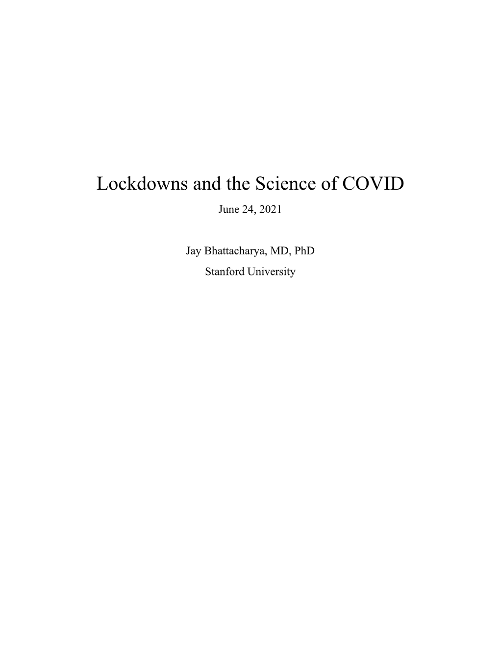 Lockdowns and the Science of COVID June 24, 2021