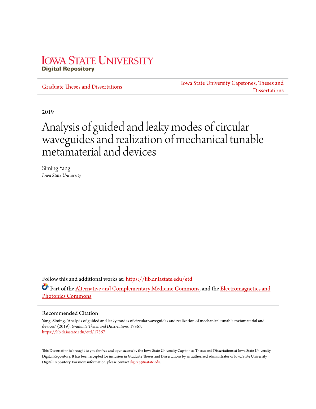 Analysis of Guided and Leaky Modes of Circular Waveguides and Realization of Mechanical Tunable Metamaterial and Devices Siming Yang Iowa State University