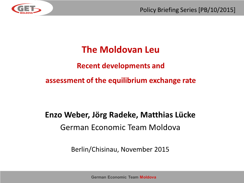 The Moldovan Leu Recent Developments and Assessment of the Equilibrium Exchange Rate