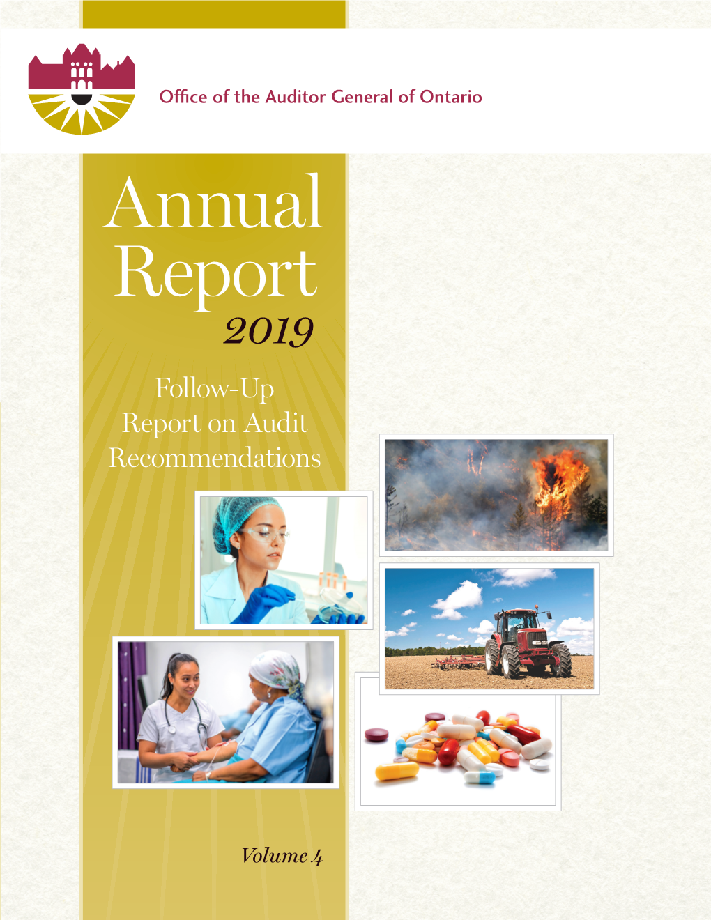 Annual Report 2019 of the Office of the Auditor General of Ontario Follow-Up Report on Audit Recommendations