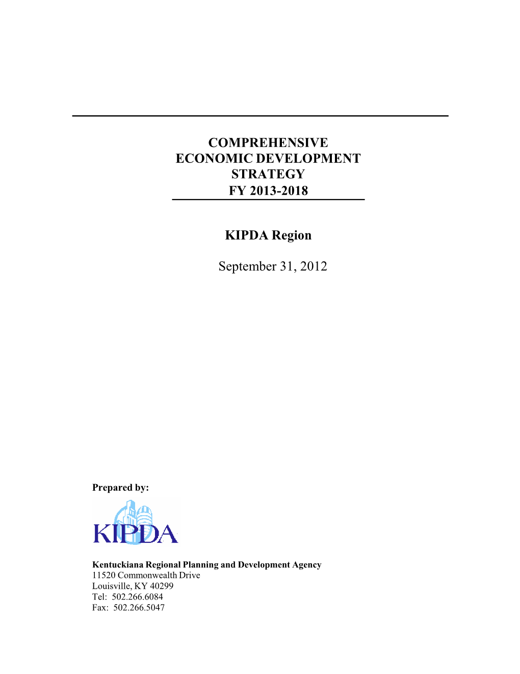COMPREHENSIVE ECONOMIC DEVELOPMENT STRATEGY FY 2013-2018 KIPDA Region September 31, 2012