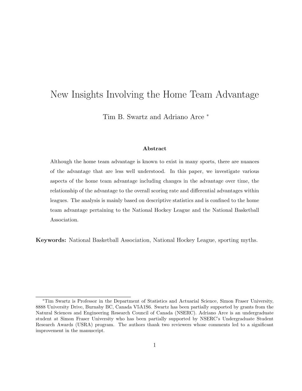 New Insights Involving the Home Team Advantage