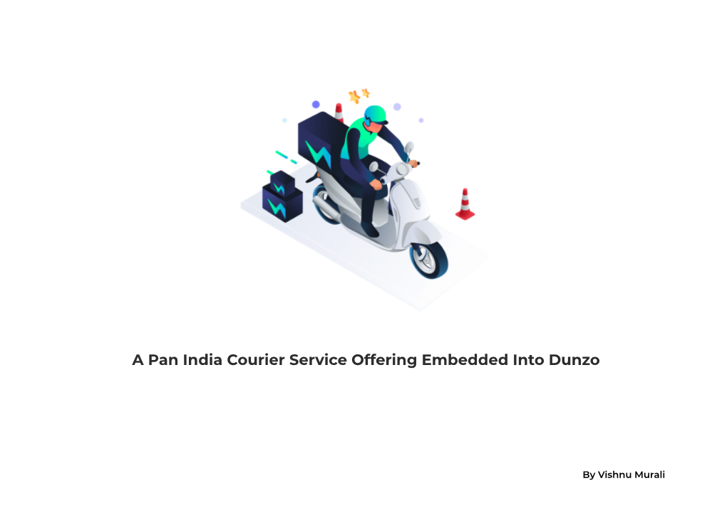A Pan India Courier Service Offering Embedded Into Dunzo