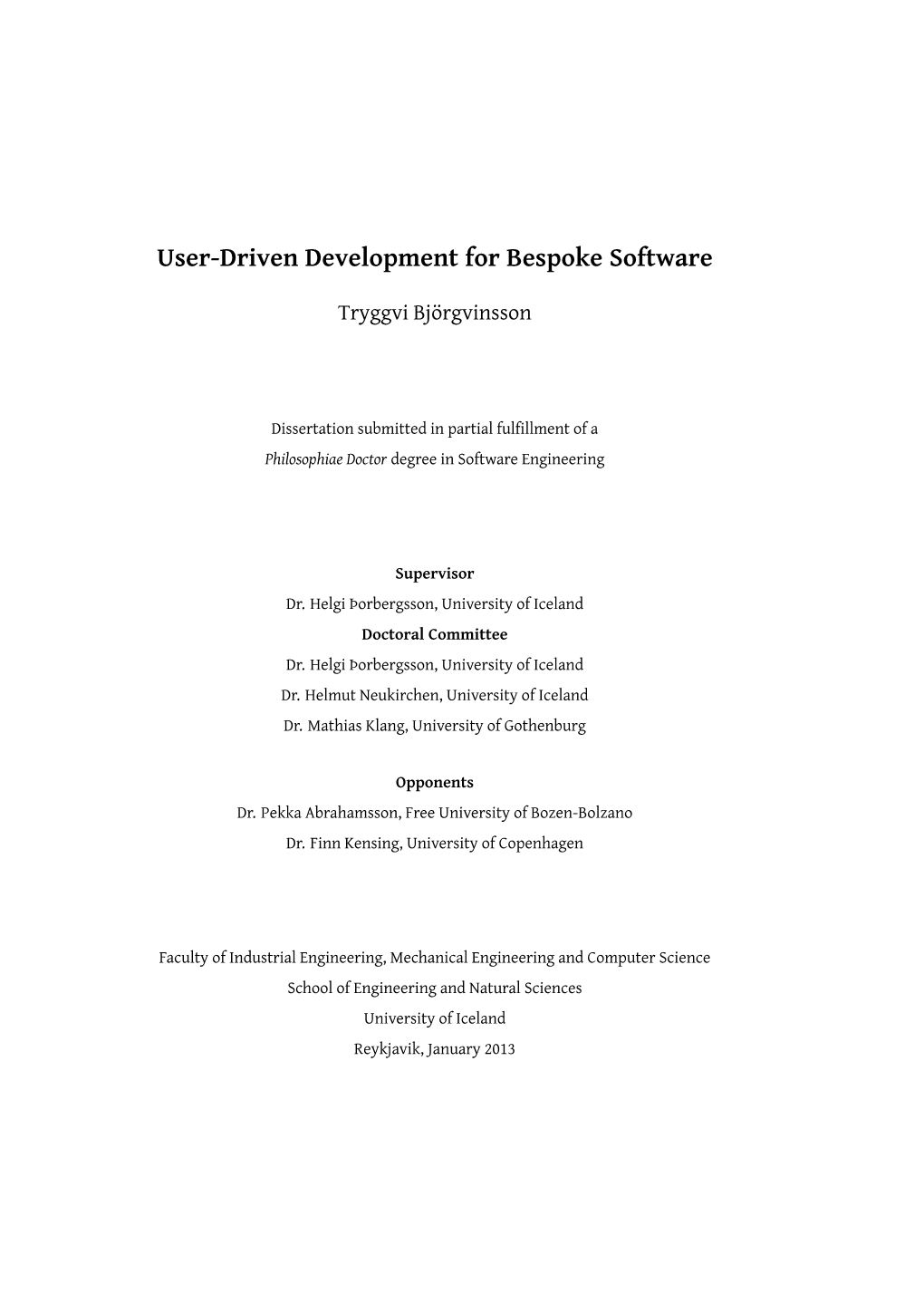 User-Driven Development for Bespoke Software