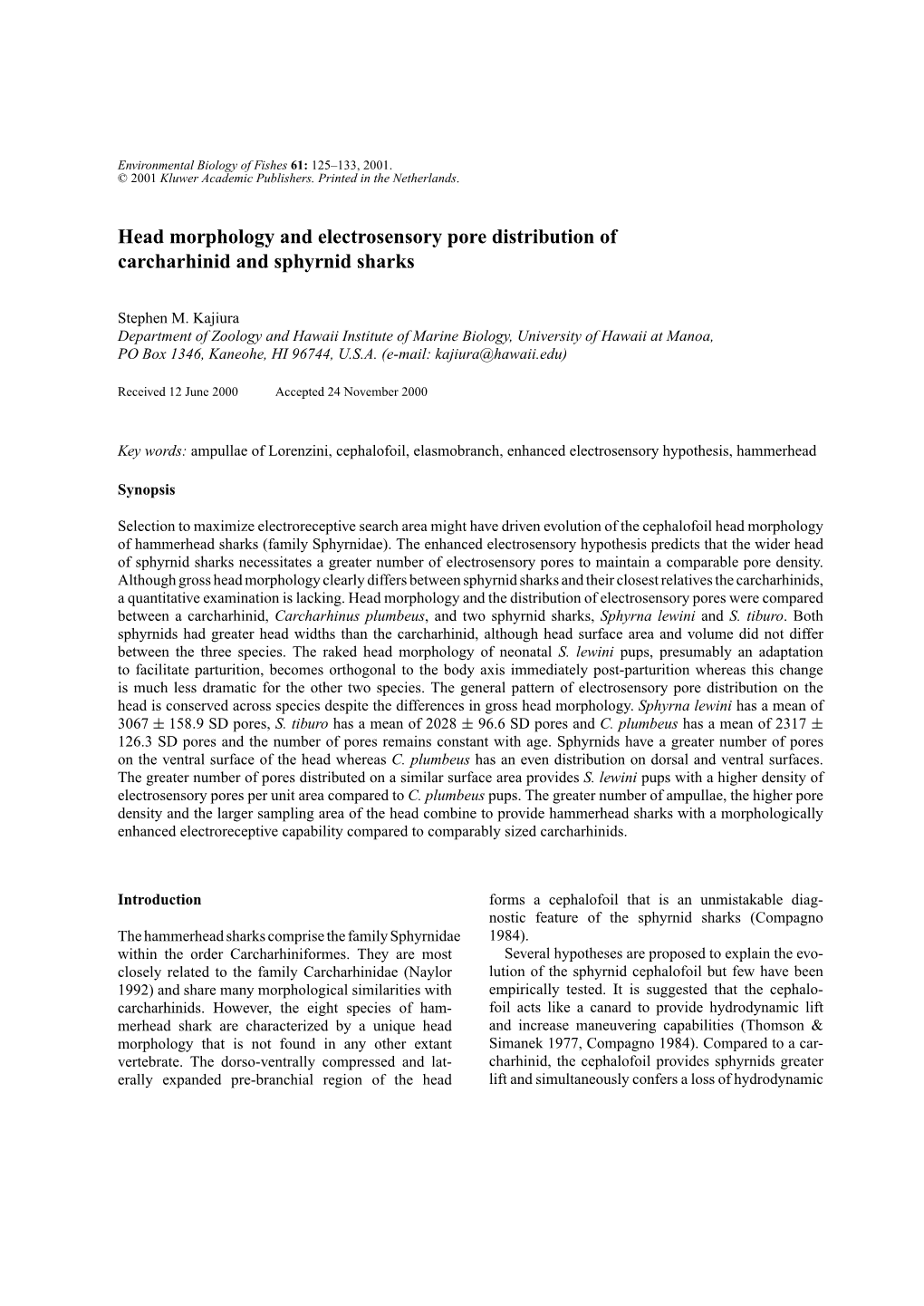 Head Morphology and Electrosensory Pore Distribution of Carcharhinid and Sphyrnid Sharks