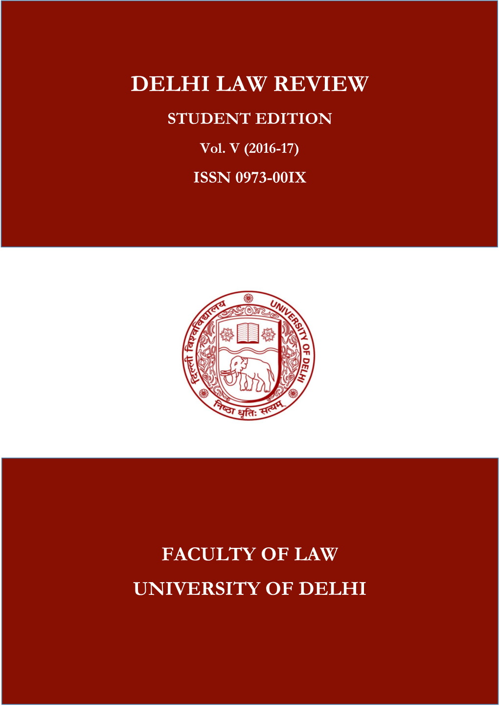 Delhi Law Review Students Edition, Volume:V(2016-17)