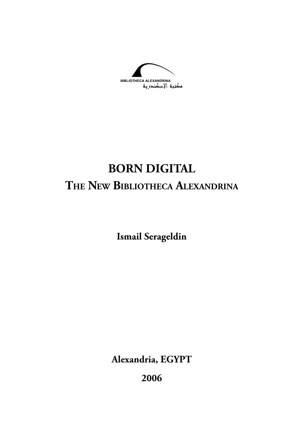 Born Digital the New Bibliotheca Alexandrina