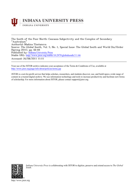 The South of the Poor North: Caucasus Subjectivity and the Complex of Secondary “Australism” Author(S): Madina Tlostanova Source: the Global South, Vol