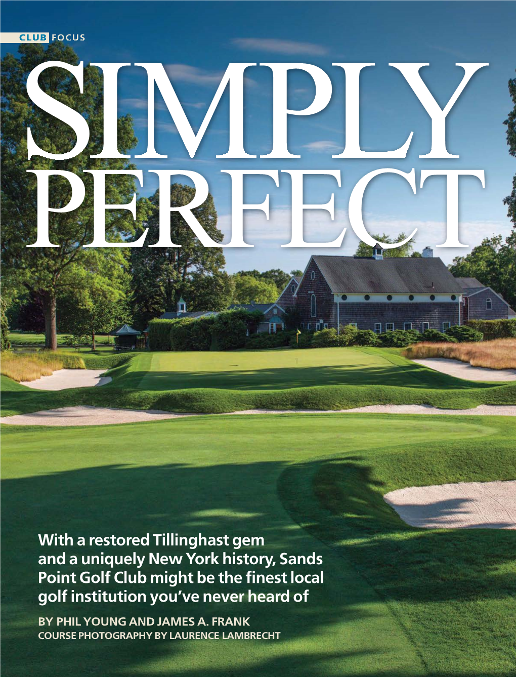 With a Restored Tillinghast Gem and a Uniquely New York History, Sands Point Golf Club Might Be the Finest Local Golf Institutio