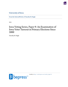 Iowa Voting Series, Paper 9: an Examination of Iowa Voter Turnout in Primary Elections Since 2000 Timothy M