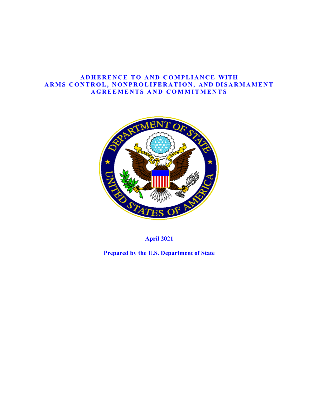 Adherence to and Compliance with Arms Control, Nonproliferation, and Disarmament Agreements and Commitments