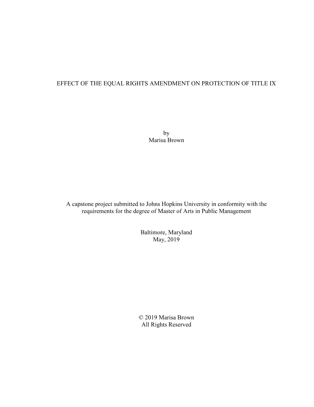 EFFECT of the EQUAL RIGHTS AMENDMENT on PROTECTION of TITLE IX by Marisa Brown a Capstone Project Submitted to Johns Hopkins Un