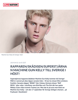 Rapparen/Skådisen/Superstjärna N Machine Gun Kelly Till Sverige I Höst!